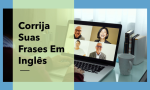 #miniaula4: Ferramentas gratuitas para correção de frases em inglês